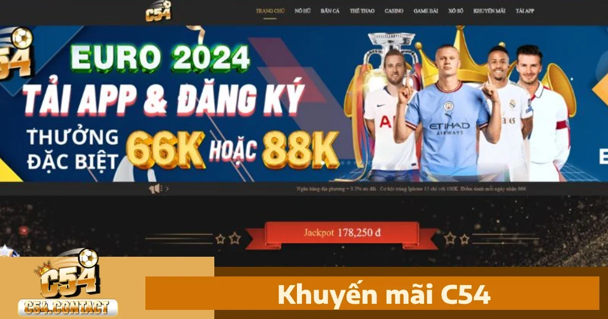 Những lưu ý cần thiết để tham gia khuyến mãi C54 thành công