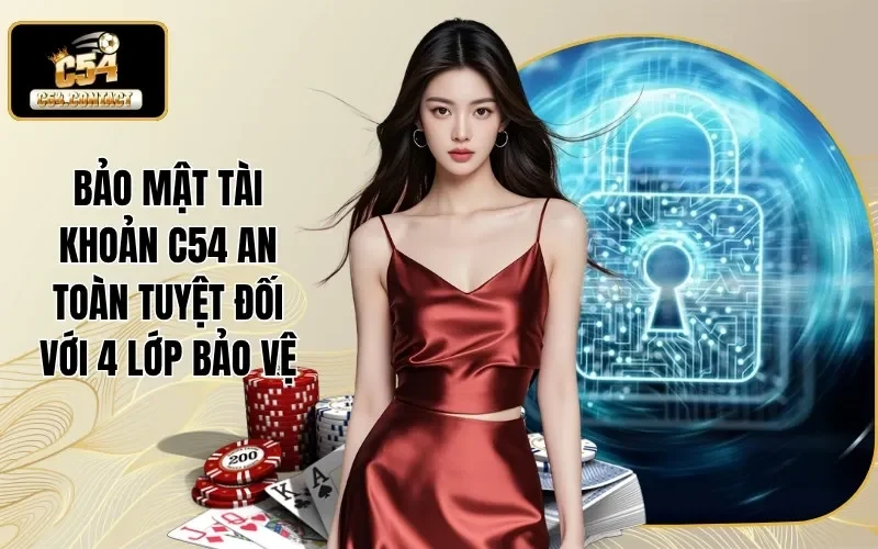 Bảo mật tài khoản C54